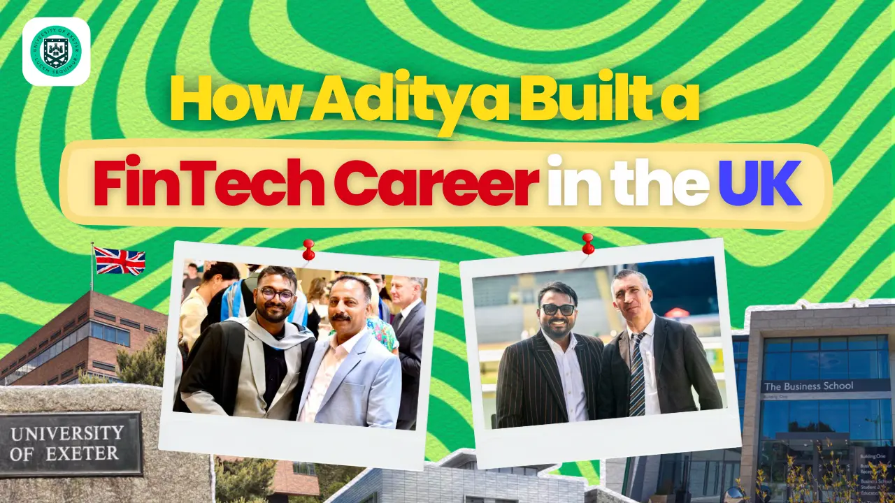 University of Exeter Graduate Aditya Sanal Kumar on His Journey from Mumbai to UK FinTech